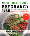 The Whole Food Pregnancy Plan - MPHOnline.com