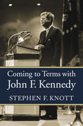 Coming to Terms With John F. Kennedy - MPHOnline.com