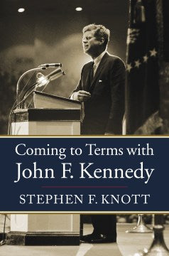 Coming to Terms With John F. Kennedy - MPHOnline.com