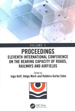 Eleventh International Conference on the Bearing Capacity of Roads, Railways and Airfields - MPHOnline.com