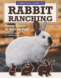 A Practical Guide to Rabbit Ranching - MPHOnline.com