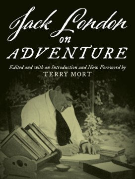 Jack London on Adventure - MPHOnline.com