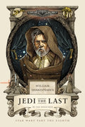 William Shakespeare's Jedi the Last: Star Wars Part the Eighth (William Shakespeare's Star Wars) - MPHOnline.com