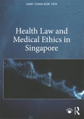 Health Law and Medical Ethics in Singapore - MPHOnline.com