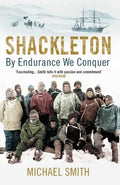 Shackleton - By Endurance We Conquer  (Reprint) - MPHOnline.com