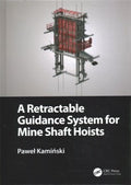 A Retractable Guidance System for Mine Shaft Hoists - MPHOnline.com