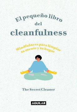 El peque?o libro del cleanfulness/ The Little Book of Cleanfulness - MPHOnline.com