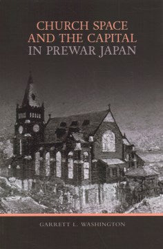 Church Space and the Capital in Prewar Japan - MPHOnline.com