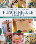 Beginner's Guide to Punch Needle Projects - MPHOnline.com