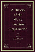 A History of the World Tourism Organization - MPHOnline.com