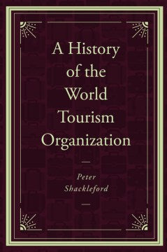 A History of the World Tourism Organization - MPHOnline.com