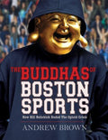 The Buddhas of Boston Sports - MPHOnline.com