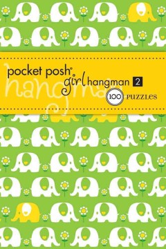 Pocket Posh Girl Hangman 2 - 100 Puzzles (Pocket Posh Girl) (ACT) - MPHOnline.com