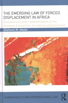 The Emerging Law of Forced Displacement in Africa - MPHOnline.com