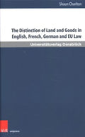 The Distinction of Land and Goods in English, French, German and EU Law - MPHOnline.com