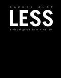 Less - A Visual Guide to Minimalism - MPHOnline.com