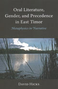 Oral Literature, Gender, and Precedence in East Timor - MPHOnline.com