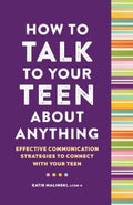 How to Talk to Your Teen About Anything - MPHOnline.com