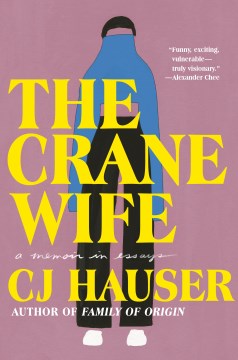 The Crane Wife - A Memoir in Essays - MPHOnline.com