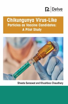 Chikungunya Virus-like Particles As Vaccine Candidates - MPHOnline.com