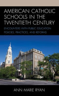 American Catholic Schools in the Twentieth Century - MPHOnline.com