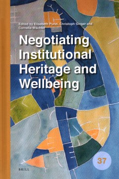 Negotiating Institutional Heritage and Wellbeing - MPHOnline.com