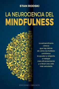 La neurociencia del mindfulness / Neuroscience of Mindfulness - MPHOnline.com