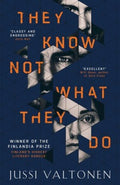 They Know Not What They Do (Paperback) - MPHOnline.com