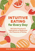 Intuitive Eating for Every Day - MPHOnline.com