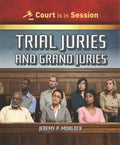 Trial Juries and Grand Juries - MPHOnline.com