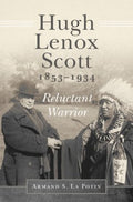 Hugh Lenox Scott, 1853?1934 - MPHOnline.com