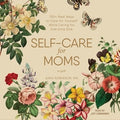 Self-Care for Moms - MPHOnline.com