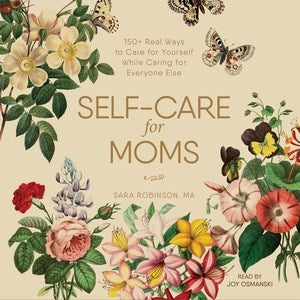 Self-Care for Moms - MPHOnline.com