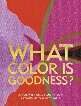 What Color Is Goodness? - MPHOnline.com