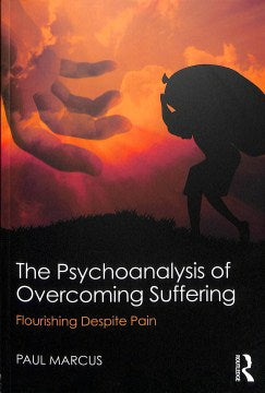 The Psychoanalysis of Overcoming Suffering - MPHOnline.com