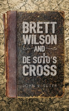 Brett Wilson and de Soto's Cross - MPHOnline.com