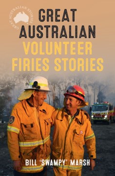 Great Australian Volunteer Firies Stories - MPHOnline.com