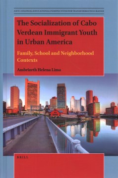 The Socialization of Cabo Verdean Immigrant Youth in Urban America - MPHOnline.com