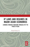 IP Laws and Regimes in Major Asian Economies - MPHOnline.com