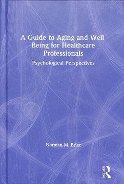 A Guide to Aging and Well-Being for Healthcare Professionals - MPHOnline.com