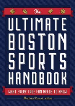 The Ultimate Boston Sports Handbook - MPHOnline.com