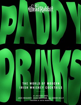 Paddy Drinks - Modern Irish Whiskey Cocktails - MPHOnline.com