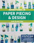 Adventures in Paper Piecing & Design - MPHOnline.com