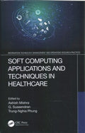 Soft Computing Applications and Techniques in Healthcare - MPHOnline.com