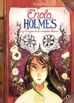 Enola Holmes y el enigma de las amapolas / Enola Holmes The Case of the Bizarre Bouquets - MPHOnline.com