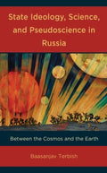 State Ideology, Science, and Pseudoscience in Russia - MPHOnline.com