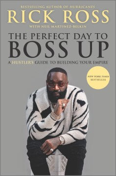 The Perfect Day to Boss Up : A Hustler's Guide to Building Your Empire - MPHOnline.com