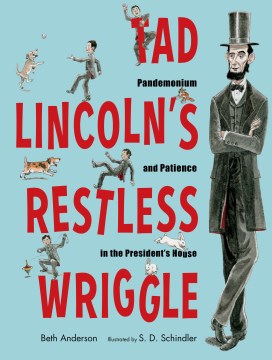 Tad Lincoln's Restless Wriggle - MPHOnline.com