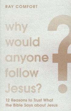 Why Would Anyone Follow Jesus? - MPHOnline.com