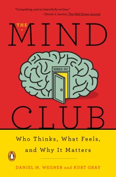 The Mind Club - Who Thinks, What Feels, and Why It Matters  (Reprint) - MPHOnline.com